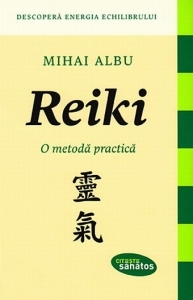 Reiki - o metoda practica